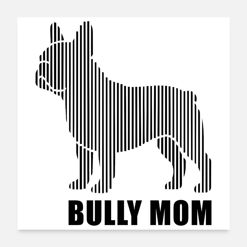 Bully Mom – Silhouette du bouledogue français Poster 60 x 60 cm