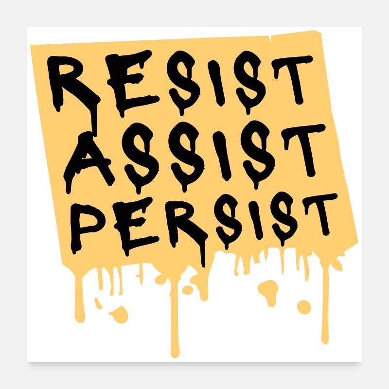 Resist Assist Persist Activism Motivation Logo Poster 24" x 24" (60x60 cm)