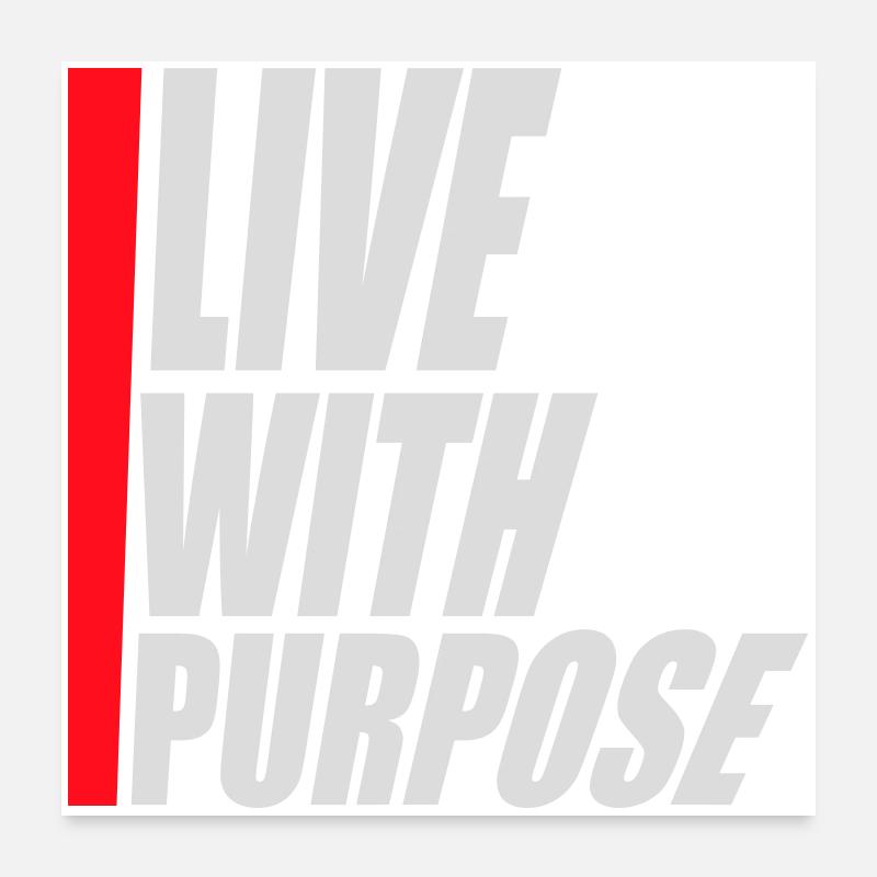 Live With Purpose Motivation Sinn Mindset Spruch Poster 60x60 cm