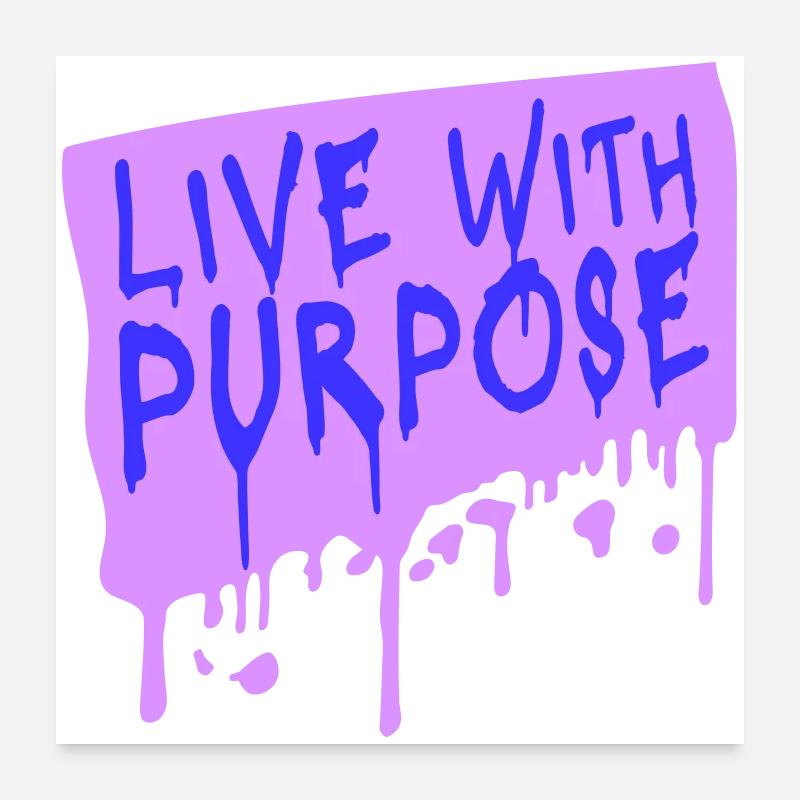 Live With Purpose Motivation Sinn Mindset Spruch Poster 60x60 cm