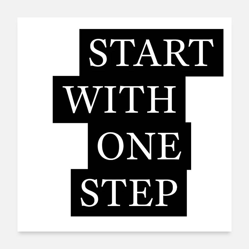 Commencez par une motivation en une seule étape Poster 60 x 60 cm