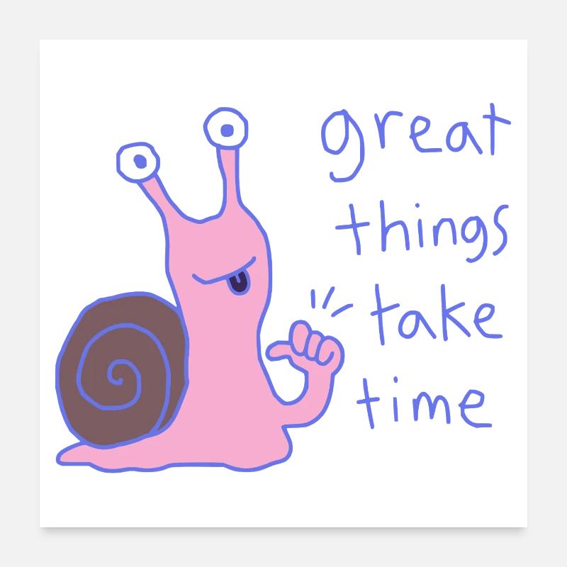 Great things take time - Poster 24" x 24" (60x60 cm) - white