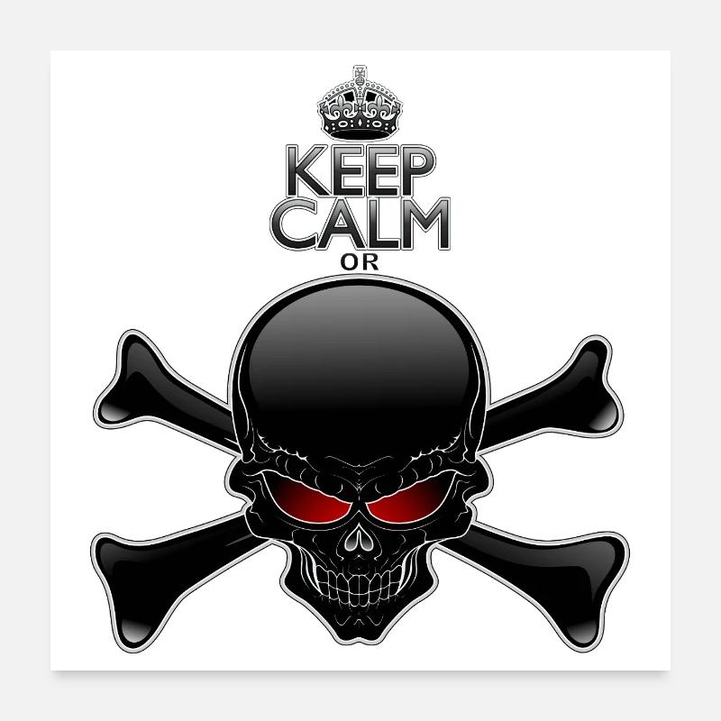 Keep Calm Or Die Black Skull Poster 24" x 24" (60x60 cm)