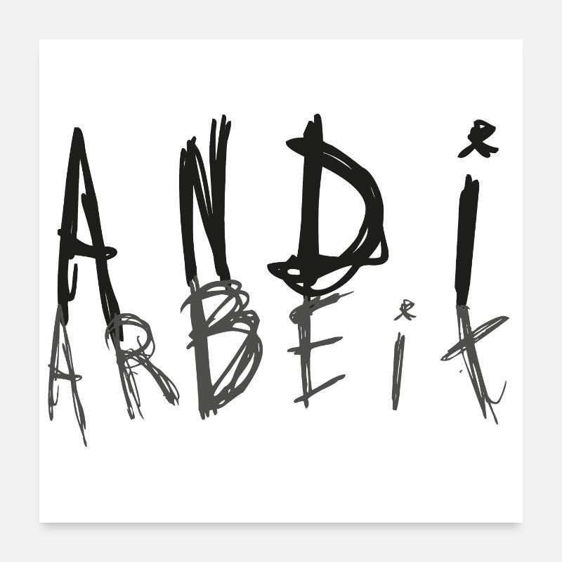 Andi Arbeit - Andreas, Andrea, Andy Poster 60x60 cm