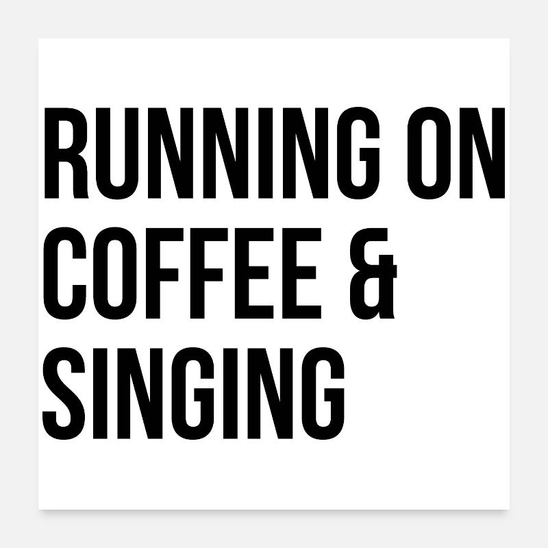 Singen Singen Singen Poster 60x60 cm