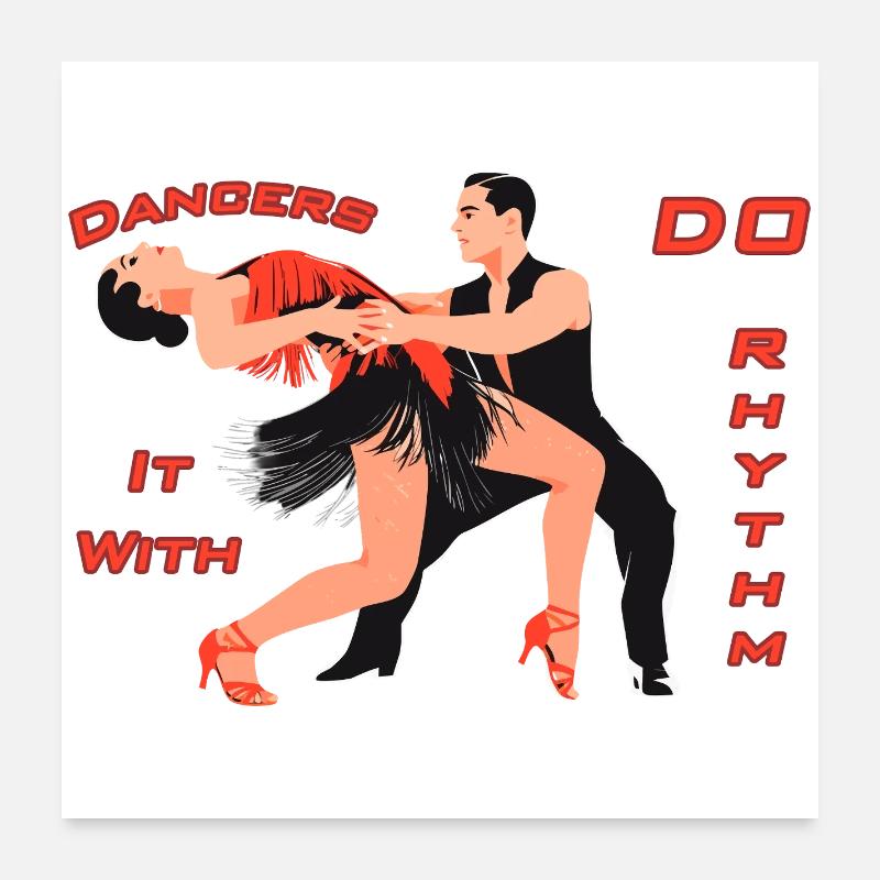 Dancers_Do_It_With_Rhythm Poster 24" x 24" (60x60 cm)