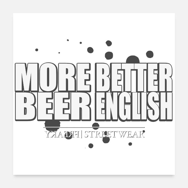 Plus de bière meilleur anglais Poster 60 x 60 cm