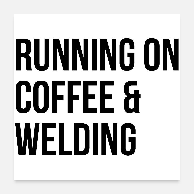 Welding Poster 24" x 24" (60x60 cm)