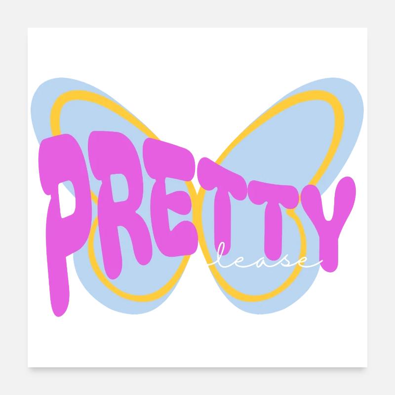 Design imprimé sarcastique « Pretty please » Poster 60 x 60 cm