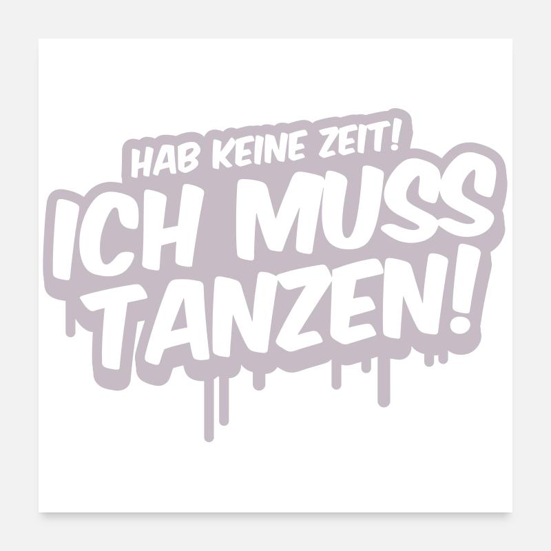 Je dois danser le graffiti Poster 60 x 60 cm