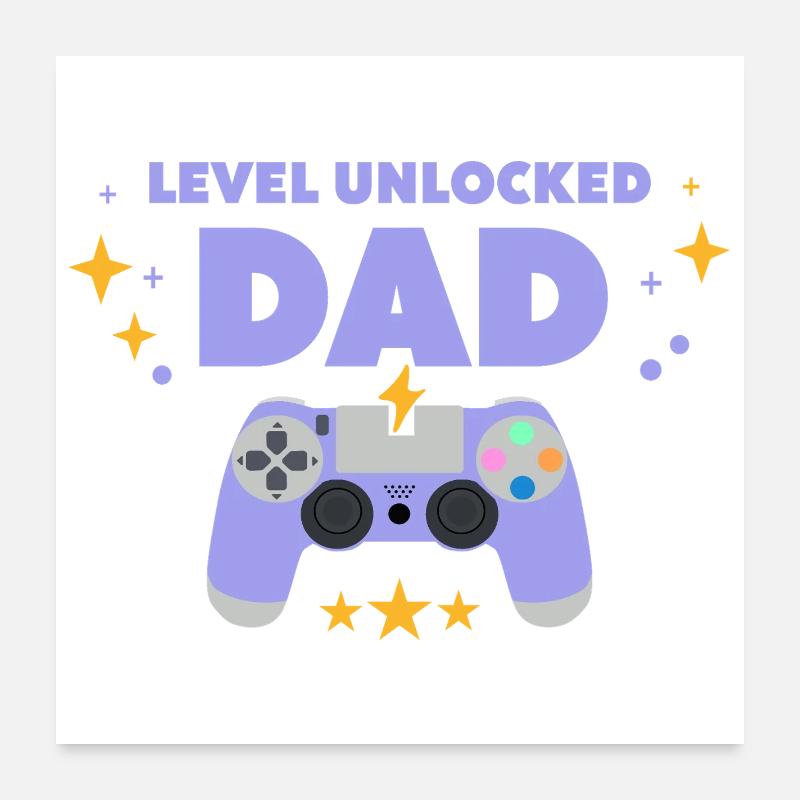 Niveau débloqué : Papa Poster 60 x 60 cm
