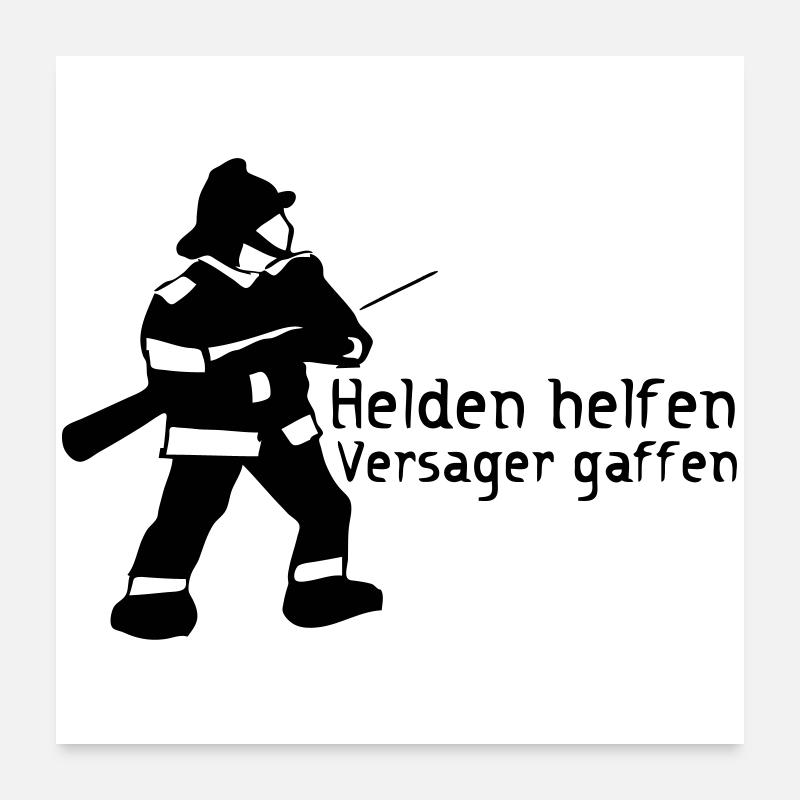 Helden vs Versager Feuerwehr Gaffer Geschenk Poster 60x60 cm