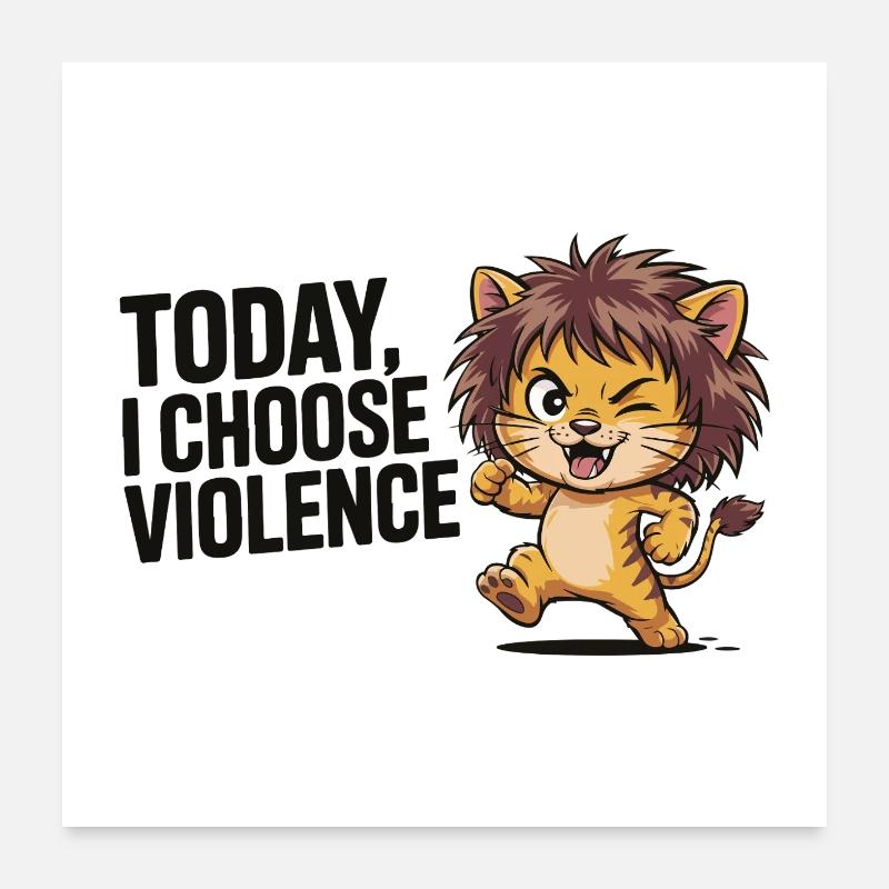 Chaton avec la devise de la sauvagerie Poster 60 x 60 cm