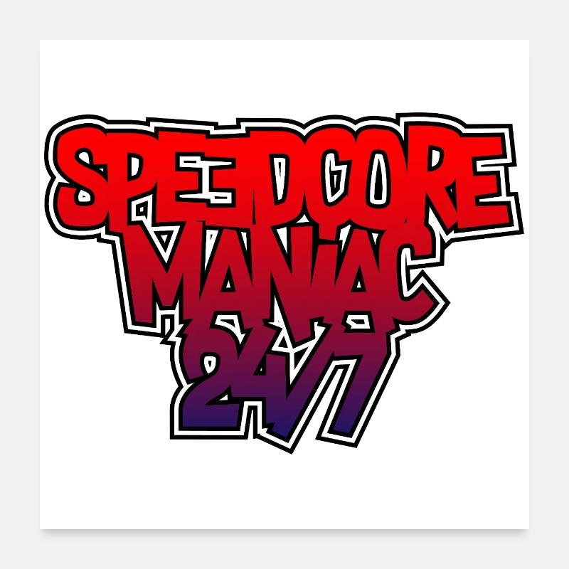 Speedcore Maniac 247 Poster 60x60 cm