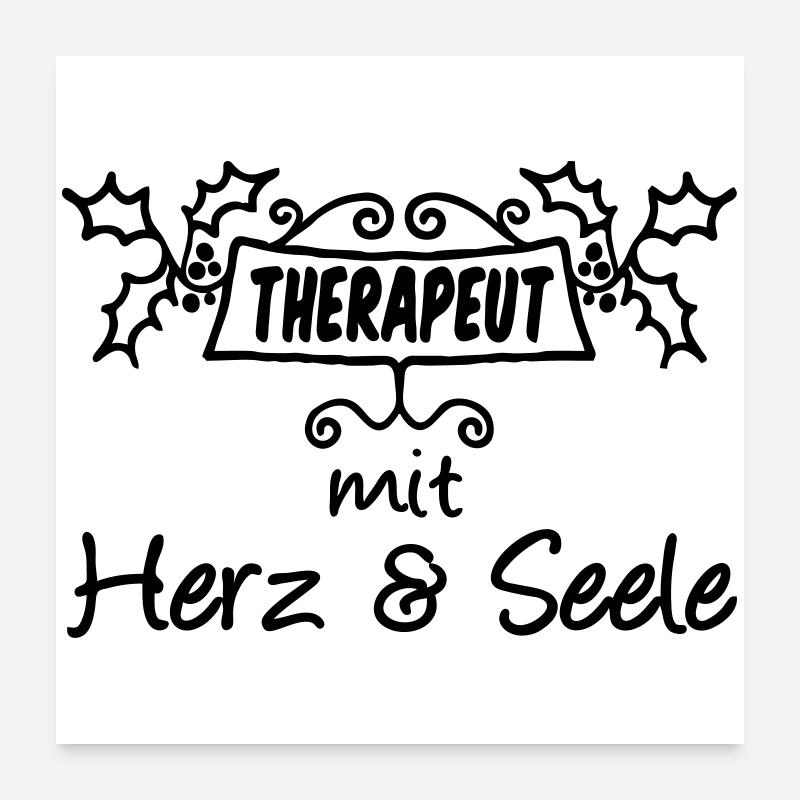 Therapeut - Herz & Seele Geschenk Poster 60x60 cm