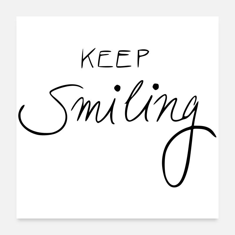 keep smiling Poster 24" x 24" (60x60 cm)