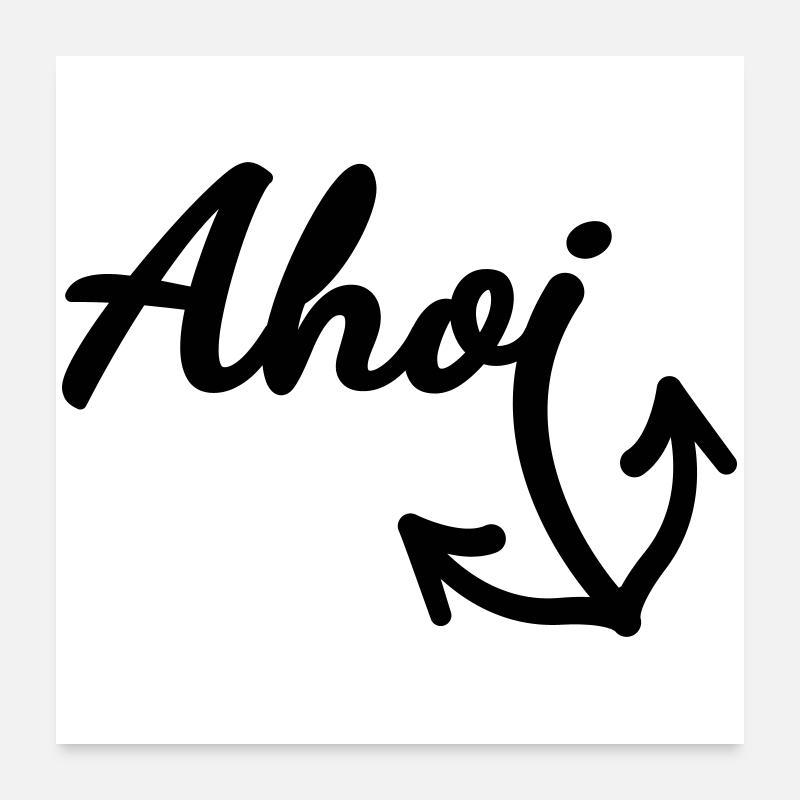 Ahoi (Farbe anpassbar) Poster 60x60 cm