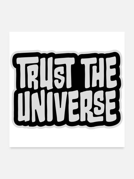 Trust The Universe Spirituell Universum Zitat Logo - Poster 60x60 cm - Weiß - Vorne
