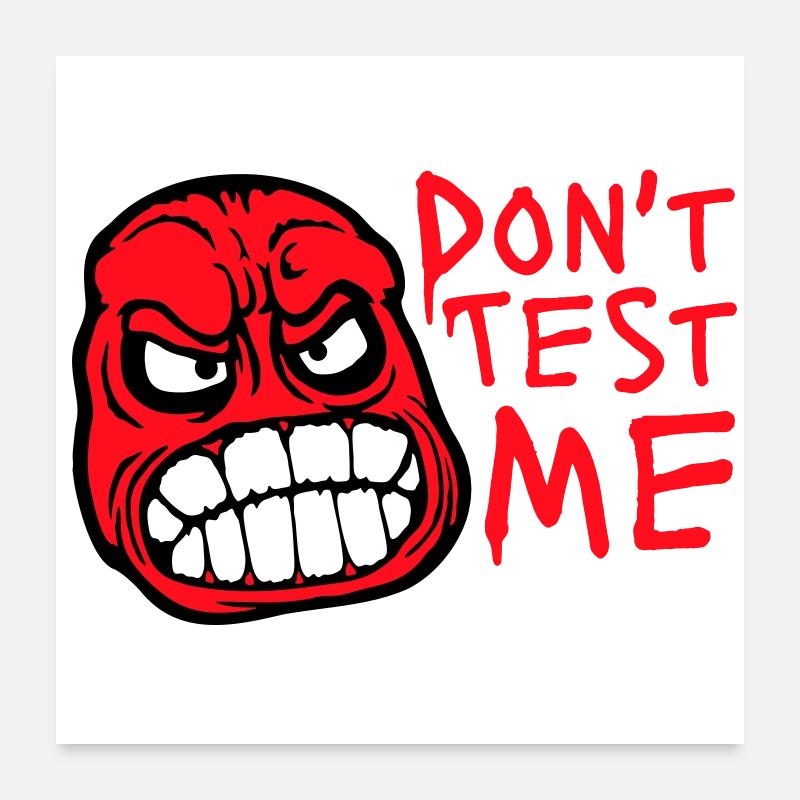 Don't Test Me Comic Frech Lustig Zitat Spruch Logo Poster 60x60 cm