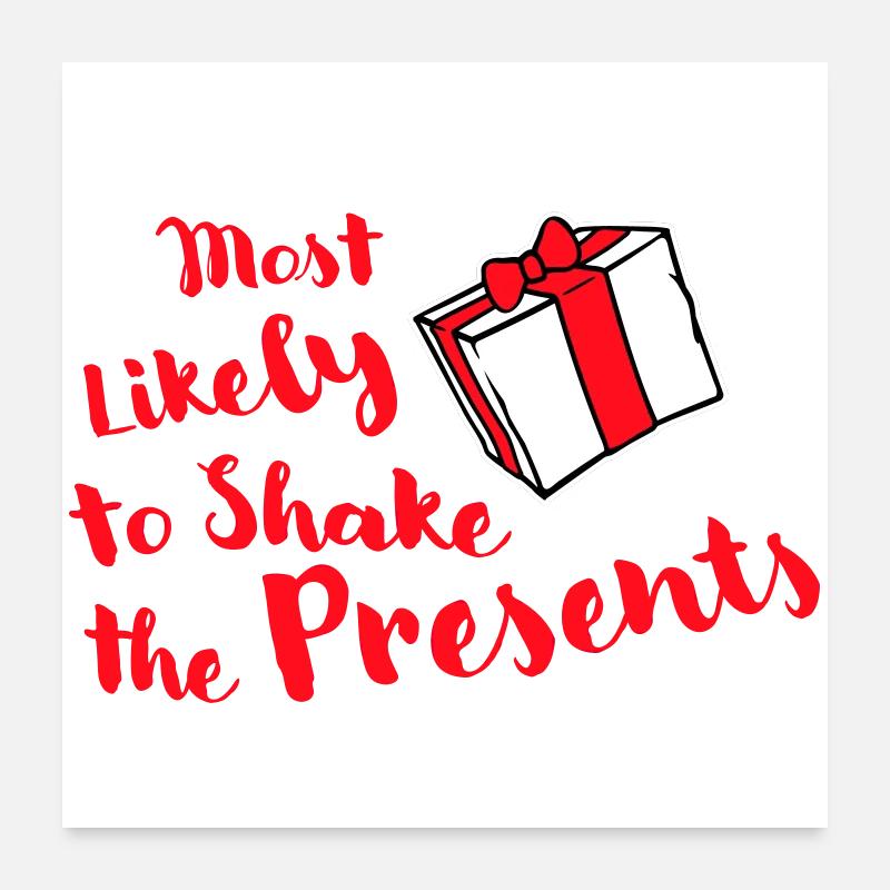 Le plus susceptible de secouer les cadeaux Noël Fun Poster 60 x 60 cm