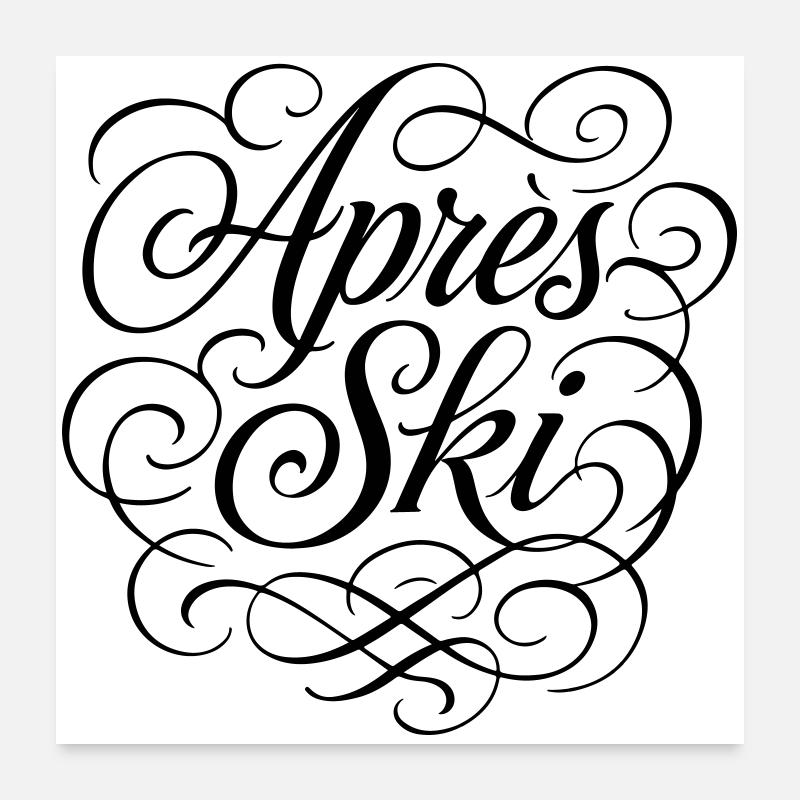Apres Ski Spruch Poster 60x60 cm