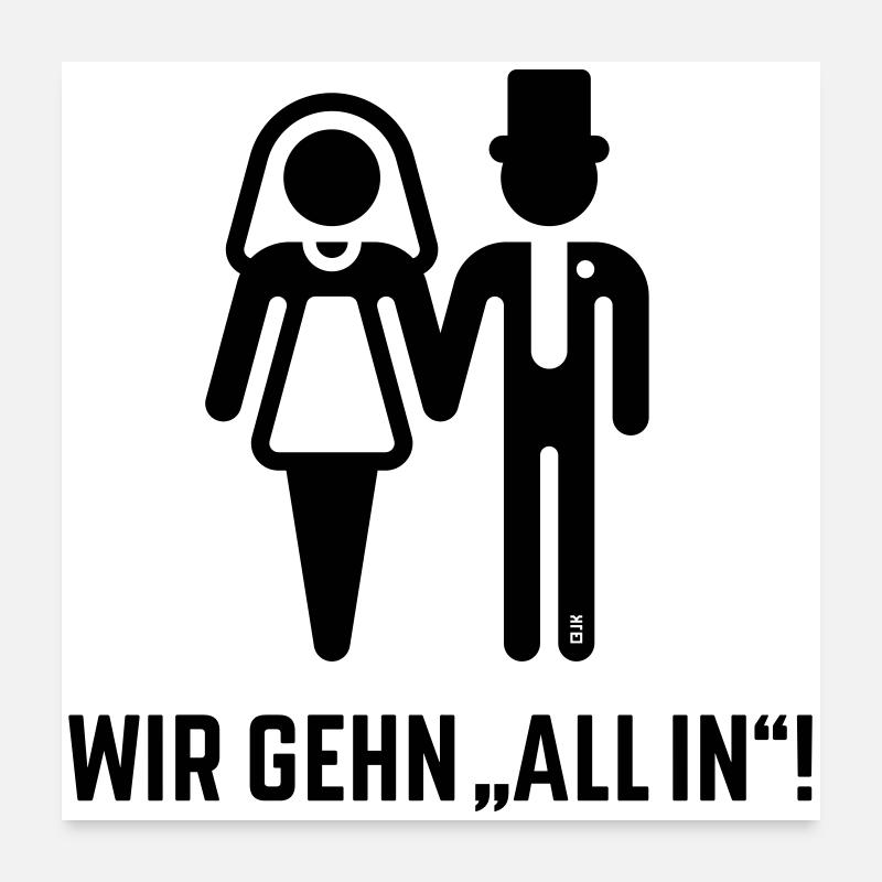 We're going "all in"! (Wedding Bride and groom JGA, Black) Poster 24" x 24" (60x60 cm)