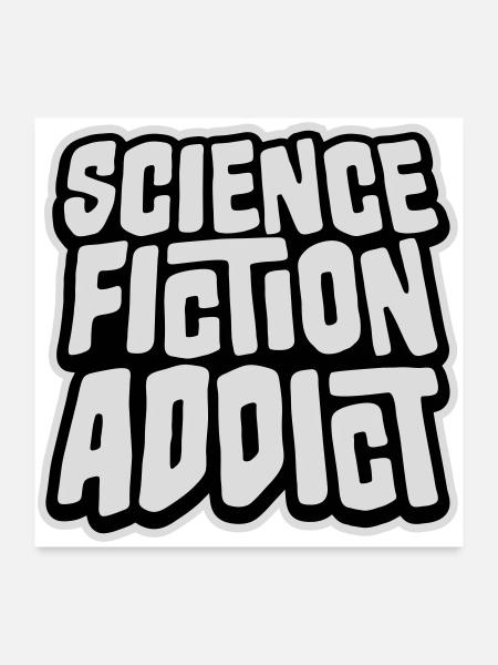 Science Fiction Addict Sci Fi Liebhaber Zitat Text - Poster 60x60 cm - Weiß - Vorne