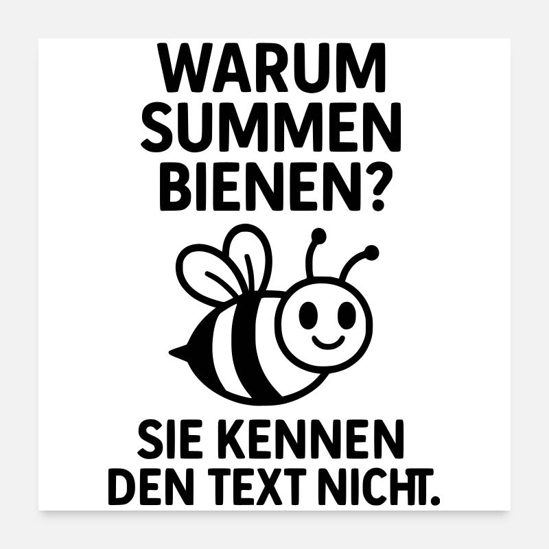 bienen summen singen text lustig witz Poster 60x60 cm