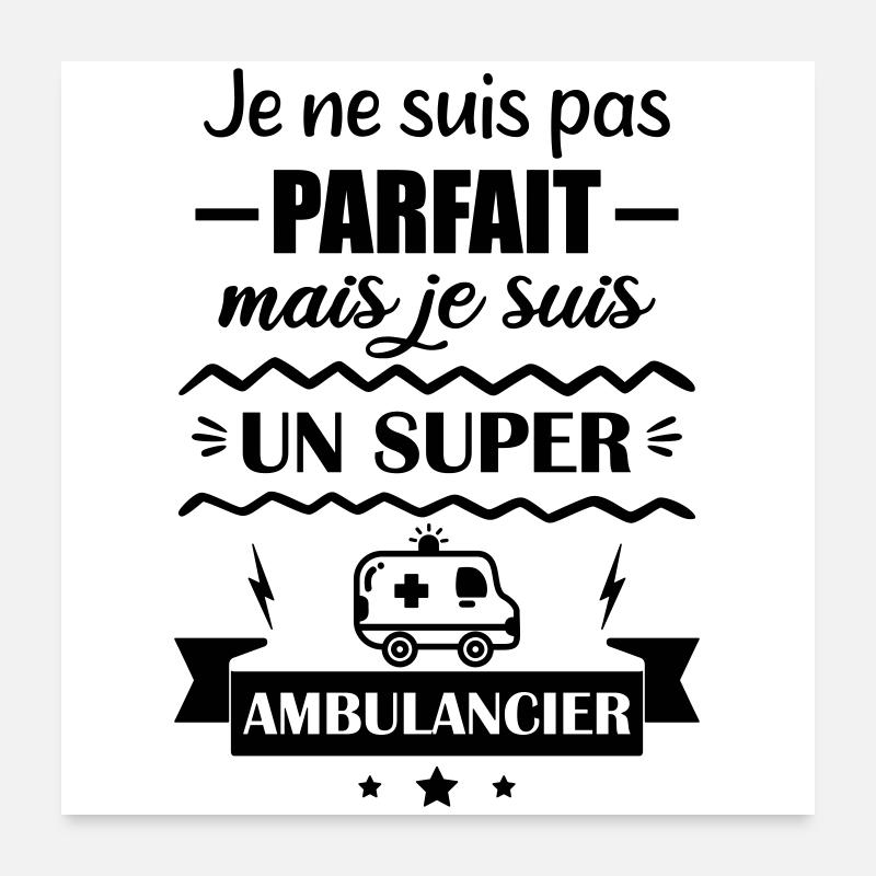 Super Ambulancier Urgences Poster 60 x 60 cm