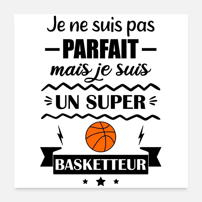 Pas parfait mais super basketteur Poster 60 x 60 cm