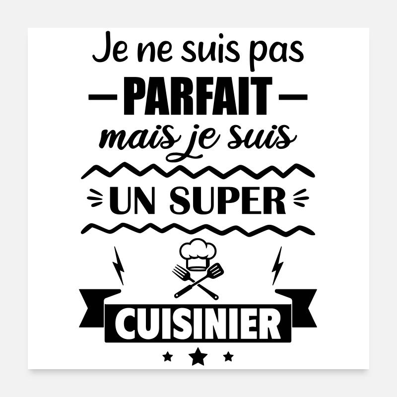 Pas parfait mais super cuisinier Poster 60 x 60 cm