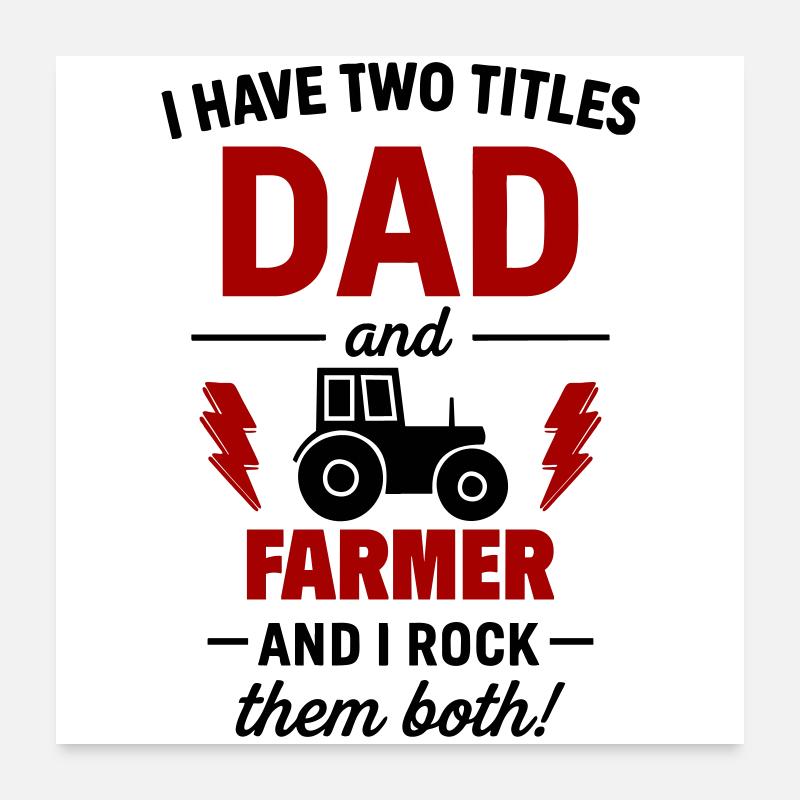 Papa and Farmer – I Rock Both Titles Poster 24" x 24" (60x60 cm)
