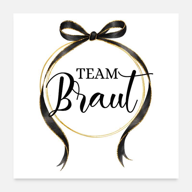 _Kreis_Schleife_schwarz_gold_team_braut_2 Poster 24" x 24" (60x60 cm)