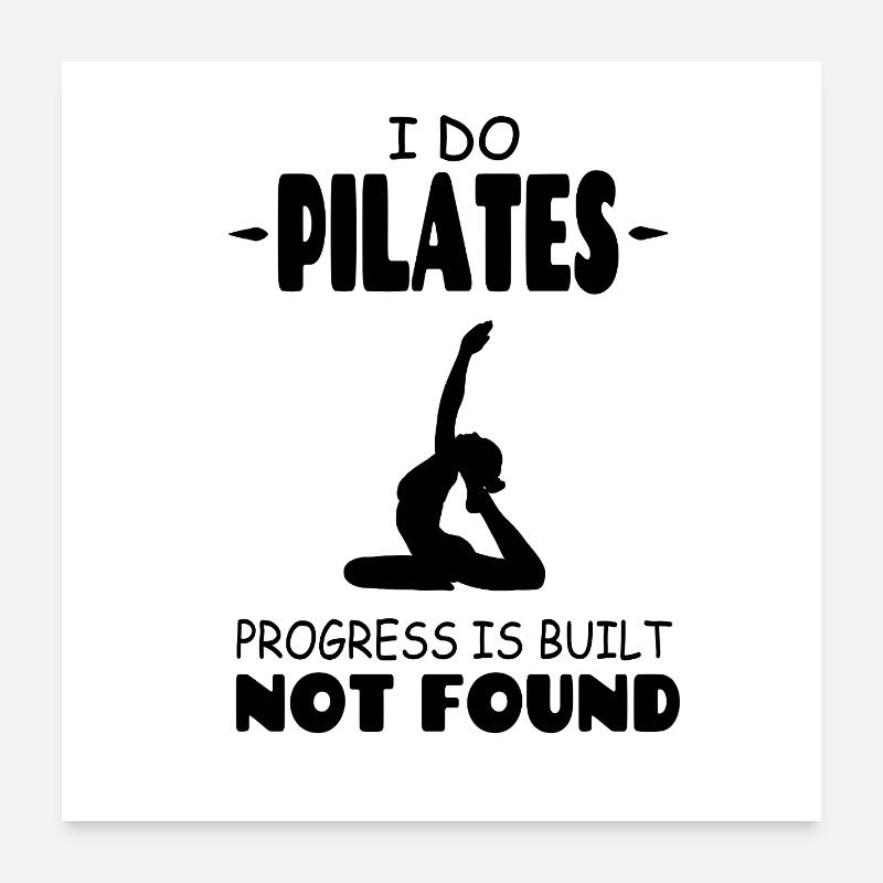 I Do Pilates Poster 60x60 cm