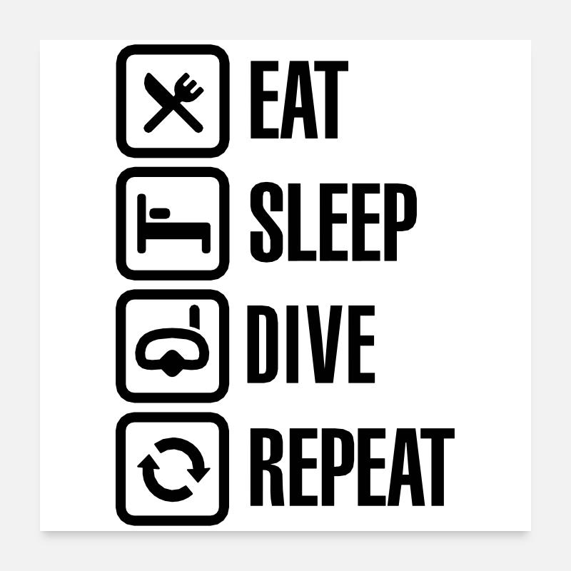 Eat Sleep Dive Repeat Poster 24" x 24" (60x60 cm)