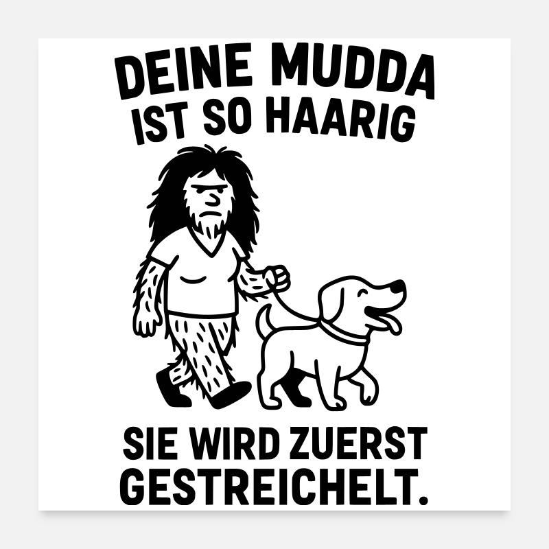 deine mutter haarig witz - Poster 60x60 cm - Weiß