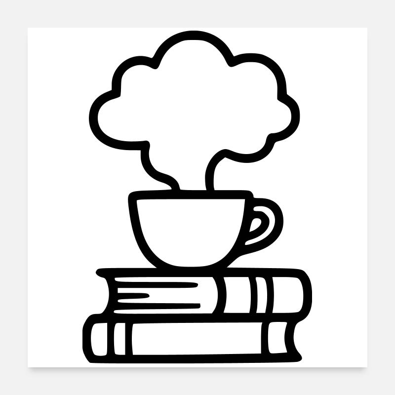 Bücher Kaffeetasse Lesen Buchclub Leseratte Poster 60x60 cm