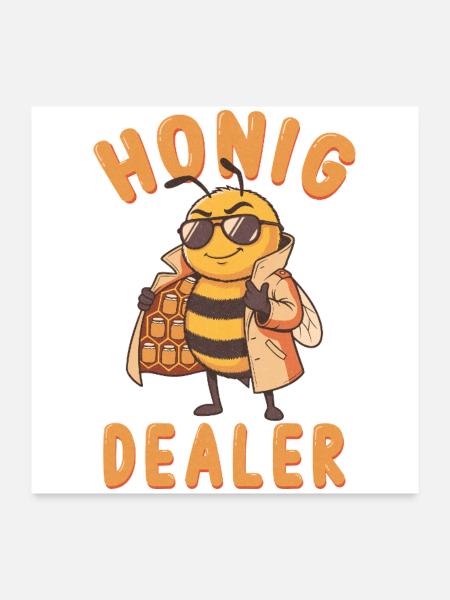 Honig Dealer Biene Imker Lustig - Poster 60x60 cm - Weiß - Vorne