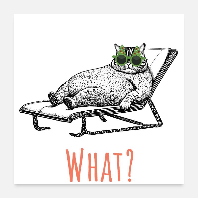 Vacances pour chats - Quoi ? Poster 60 x 60 cm