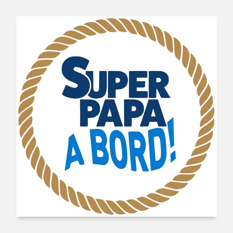 Super Papa à bord Poster 60 x 60 cm
