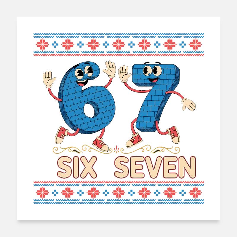6 7 Six Sept mèmes Poster 60 x 60 cm