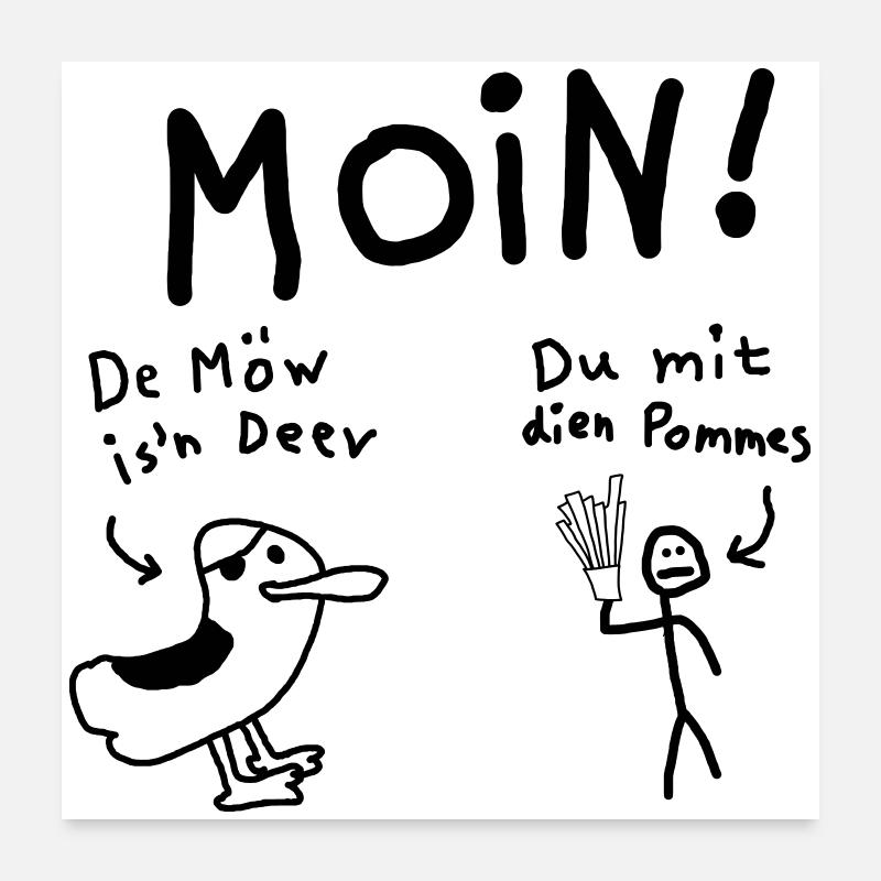 Moin Möwe Pommesdieb Lustig Poster 60x60 cm
