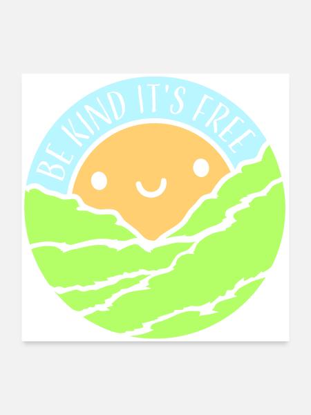 Be Kind It's Free Freundlichkeit Statement Spruch - Poster 60x60 cm - Weiß - Vorne
