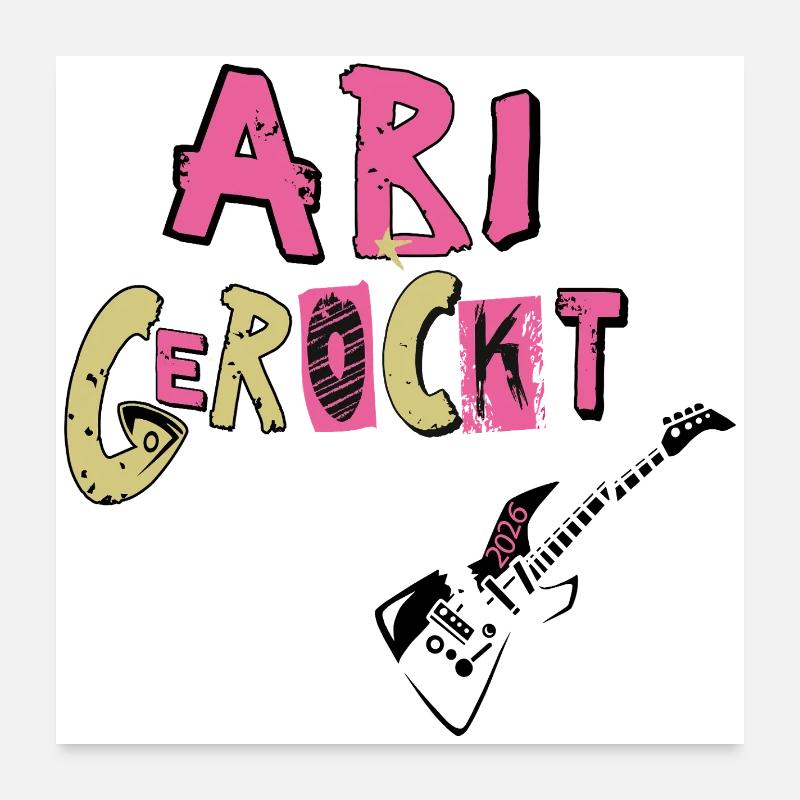 Schulabschluss Abi gerockt Poster 60x60 cm