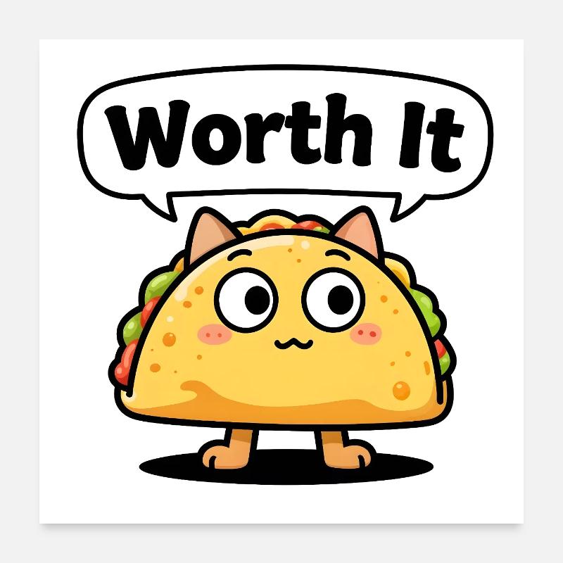 Chat taco expressif – meme “Worth It” Poster 60 x 60 cm