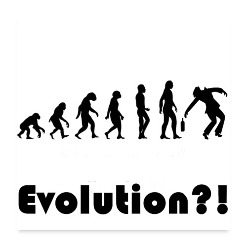 Evolutionstheorie Betrunkener - Poster 60x60 cm