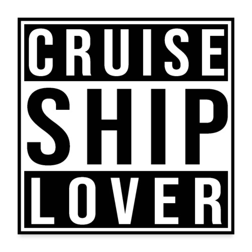 Kreuzfluenzer - Cruise Ship Lover - Poster 60x60 cm