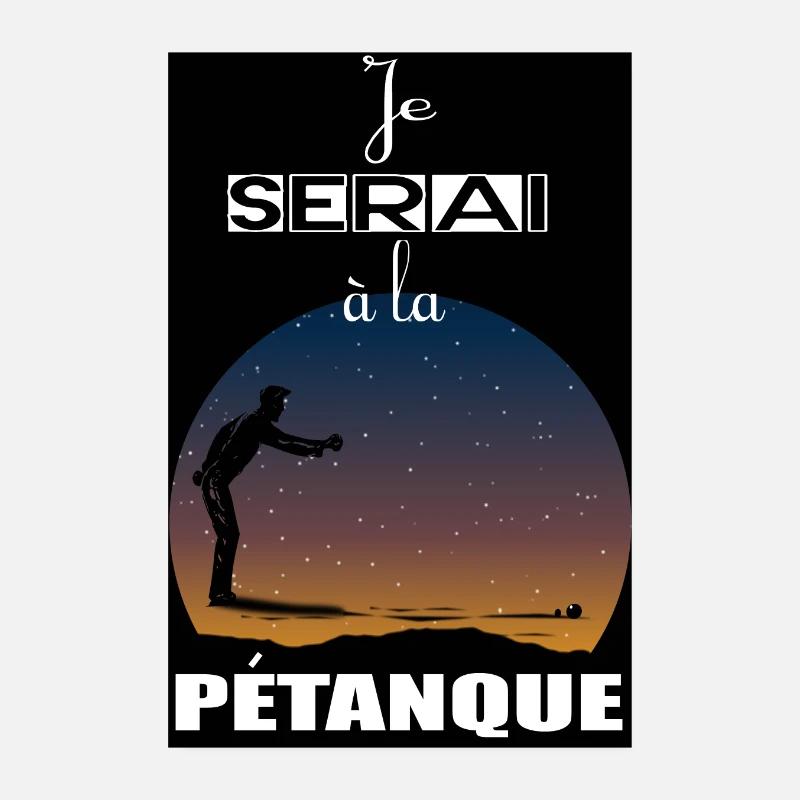 I'll be at pétanque Poster 8" x 12" (20x30 cm)