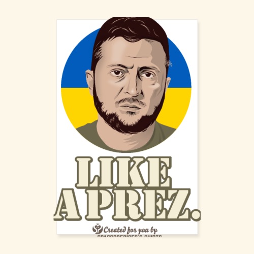 Ukraine Präsident Like A Prez - Poster 20x30 cm