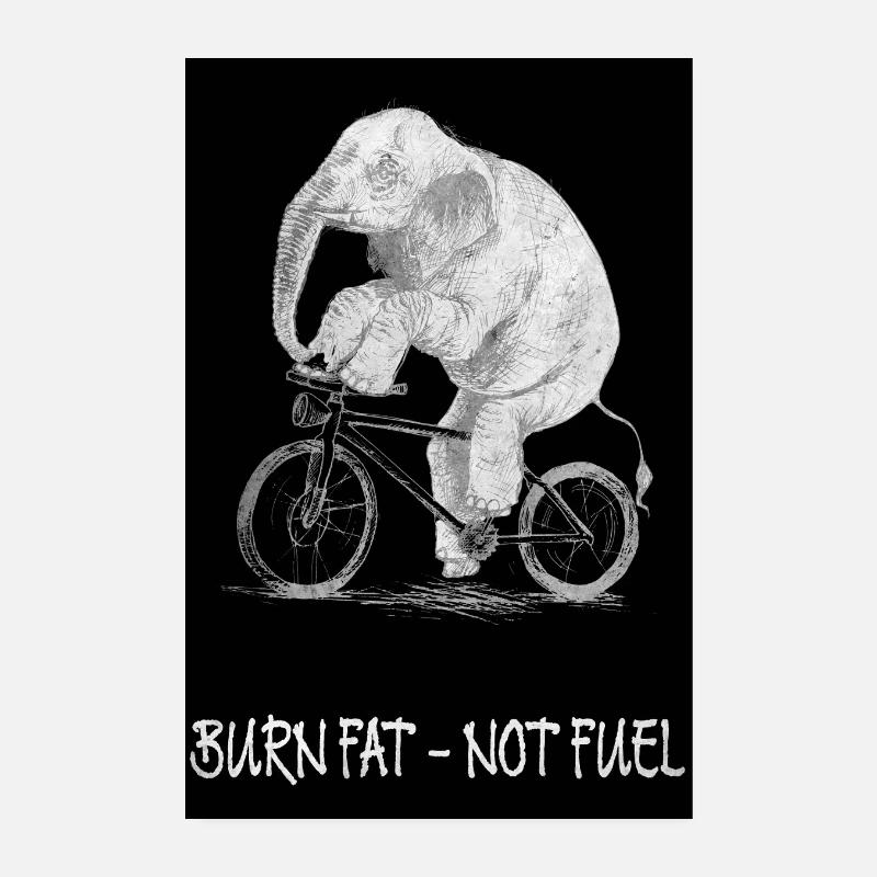 Burn Fat – Not Fuel Funny Bicycle Elephant Poster 8" x 12" (20x30 cm)